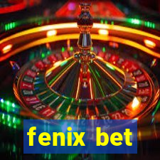 fenix bet